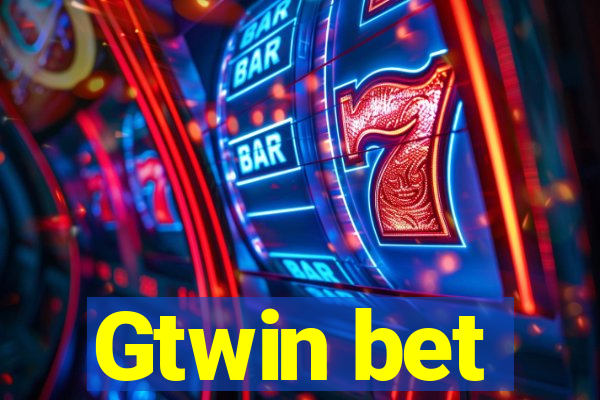 Gtwin bet